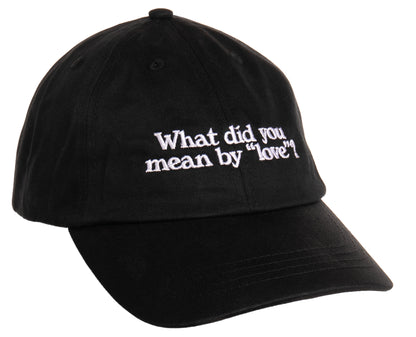 What Did You Mean By Love? // Embroidered Dad Hat